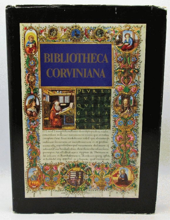 Bibliotheca Corviniana: The Library of King Matthias Corvinus of Hungary