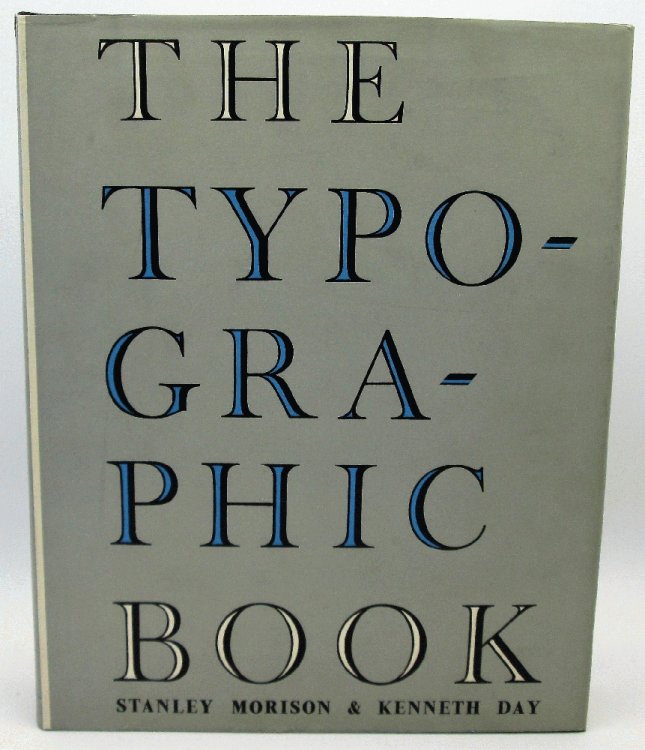 The Typographic Book: A Study of Fine Typography Through Five Centuries