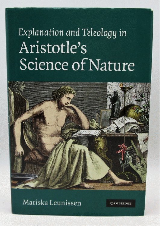Explanation and Teleology in Aristotle's Science of Nature