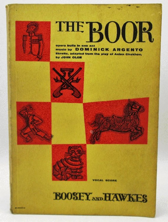 The Boor. Opera Buffa in One Act, Libretto Adapted from play of Anton Chekov by John Olon: Vocal score