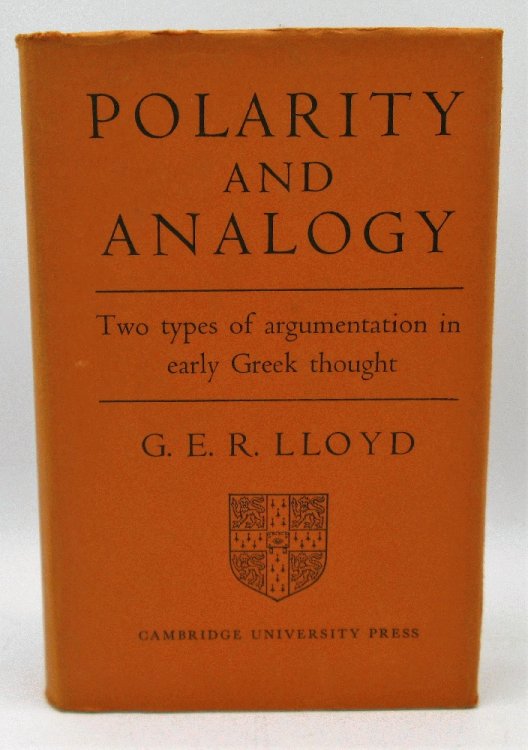 Polarity and Analogy, Two Types of Argumentation in Early Greek Thought