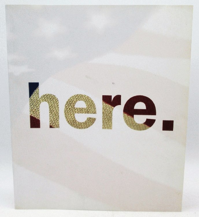 Here. Exhibition October 22 - December 31, 2011