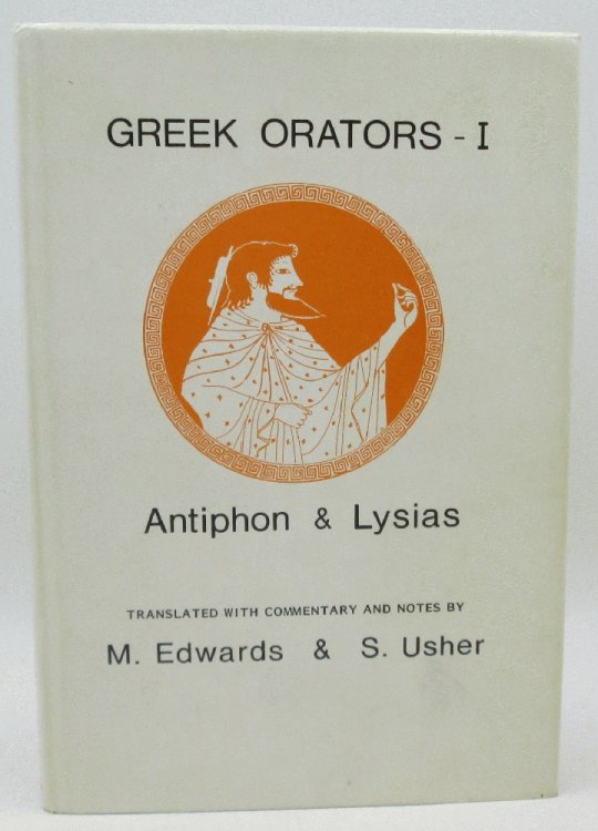 Greek Orators I: Antiphon & Lysias