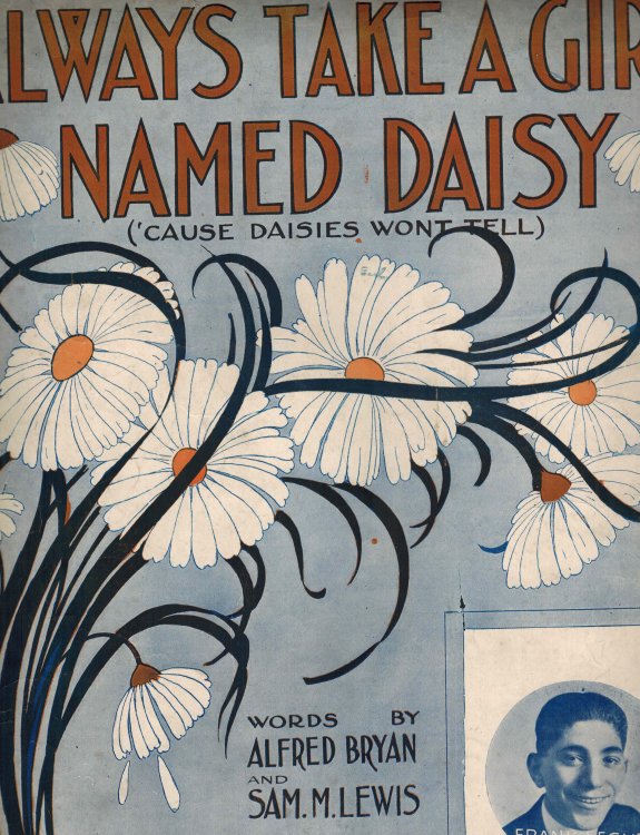Image for Always Take a Girl Named Daisy 'cause Daisies Won't Tell - Vintage Sheet Music Always Take a Girl Named Daisy 'cause Daisies Won't Tell - Vintage Sheet Music