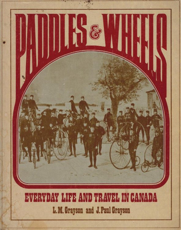 Paddles and Wheels : Everyday life and Travel in Canada