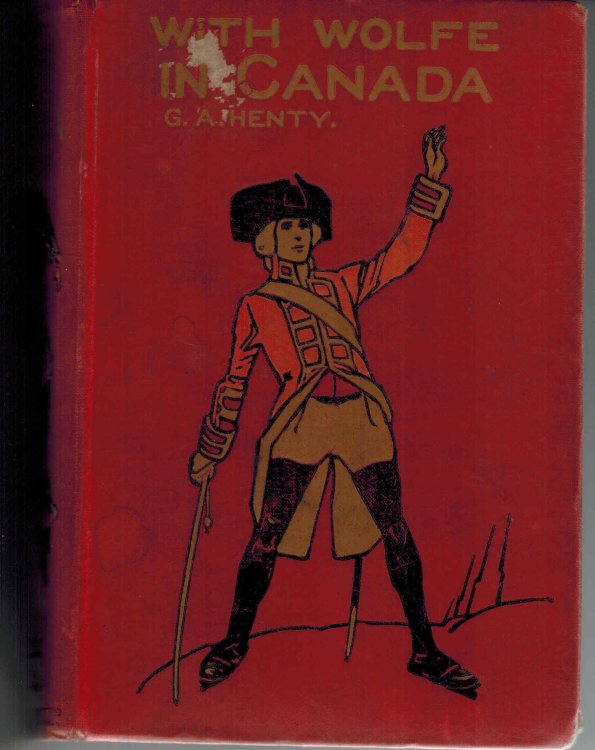 With Wolfe in Canada or the winning of a Continent