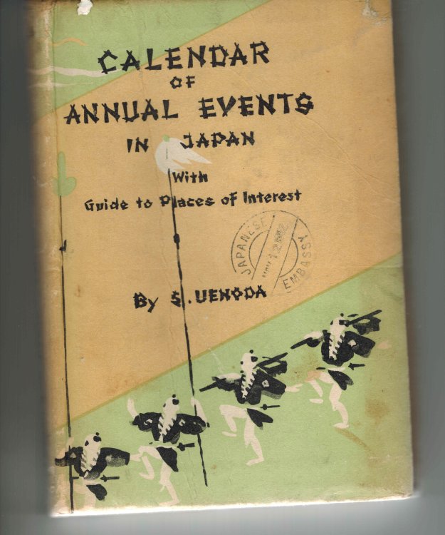 Calendar of Annual Events in Japan with Guide to Places of Interest