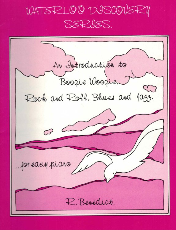 An Introduction to Boogie Woogie, Rock and Roll, Blues and Jazz - Waterloo Discovery Series