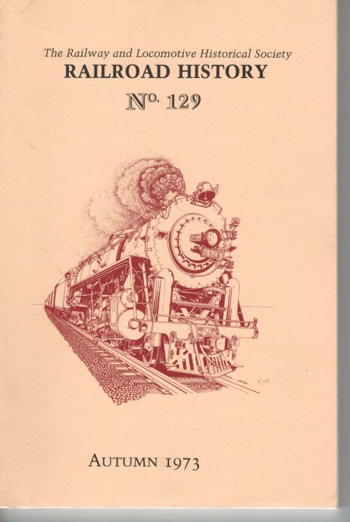 Railroad History No. 129 Autumn 1973