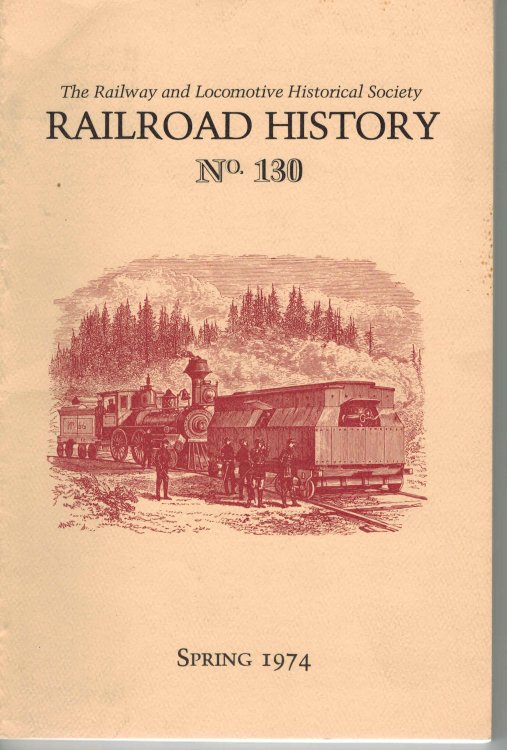 Railroad History No. 130 Spring 1974