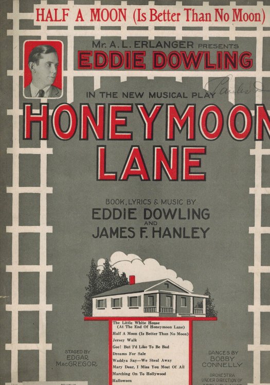 Half a Moon is Better Than No Moon - Sheet Music from Honeymoon Lane - Eddie Dowling Portrait