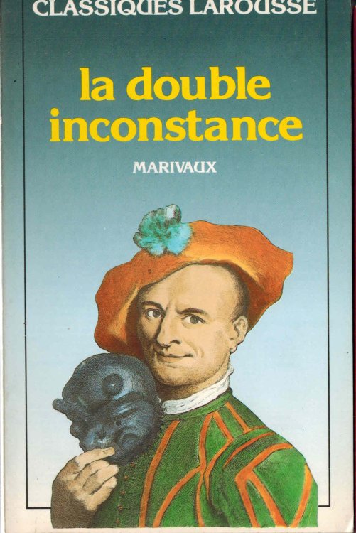 La Double Inconstance - Classiques Larousse