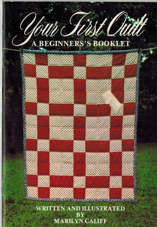 Your First Quilt : A Beginner's Booklet