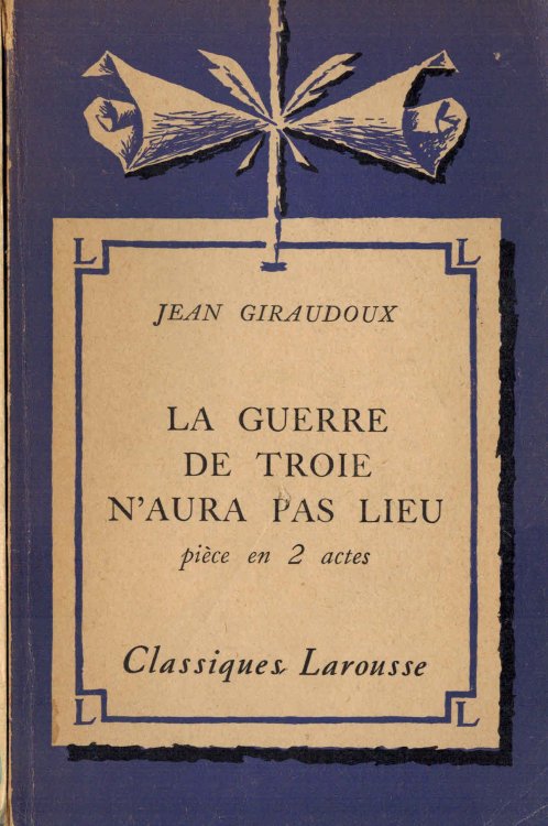 La Guerre d Troie N'aura Pas Lieu - Piece En 2 Actes