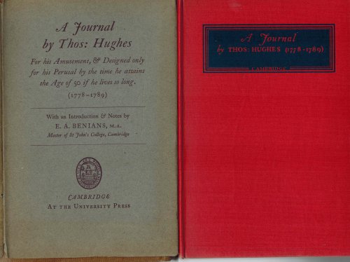 A Journal By Thos ( Thomas ) Hughes for His Amusement & Designed Only for his Perusal by the Time he Attains the Age of 50 If he Lives to Long 1778 - 1789