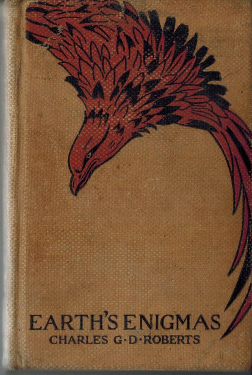 Earth's Enigmas : A Volume of Stories By Charles G.D. Roberts