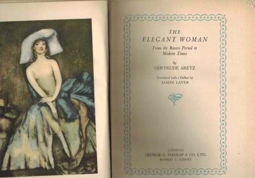 The Elegant Woman : from the Rococo Period to Modern Times