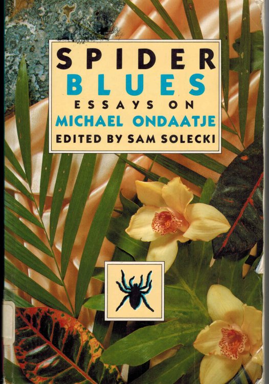 Spider Blues: Essays on Michael Ondaatje