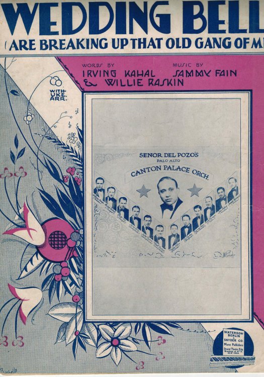 Wedding Bells are Breaking Up That Old Gang of Mine - Vintage Sheet Music - Senor Del Pozo Cover