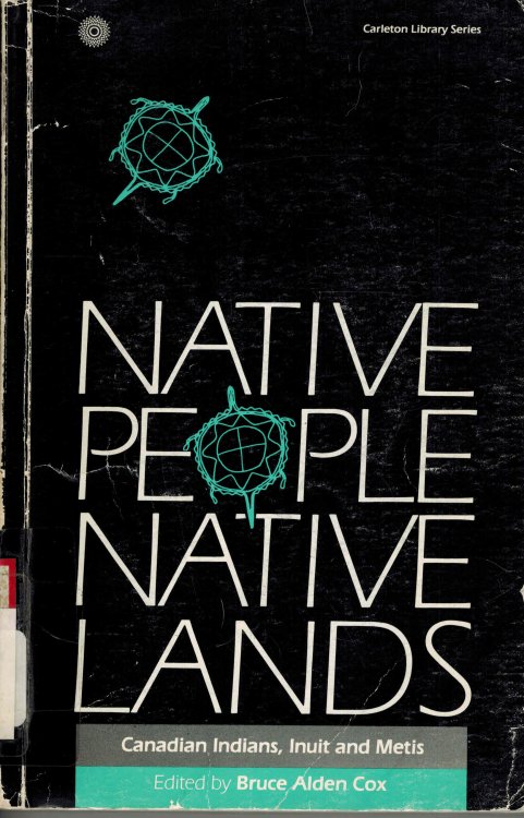 Native People, Native Lands: Canadian Indians, Inuit and Metis (Volume 142) (Carleton Library Series)