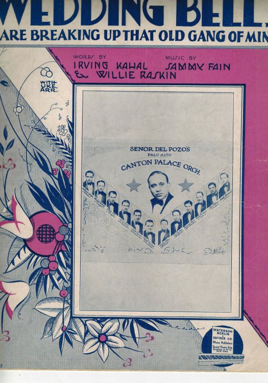 Wedding Bells are Breaking Up That Old gang of Mine - Vintage Sheet Music Senor Del Pozo Palo Alto Canton Place Orchestra Cover