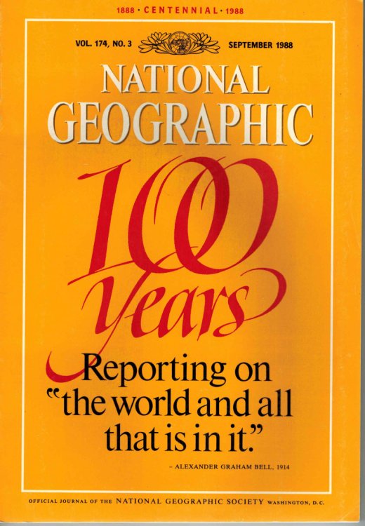 National Geographic Magazine Centennial 1888 - 1988 Vol 164 No 3 September 1988 - 100 Years Reporting on the World and All That is in it