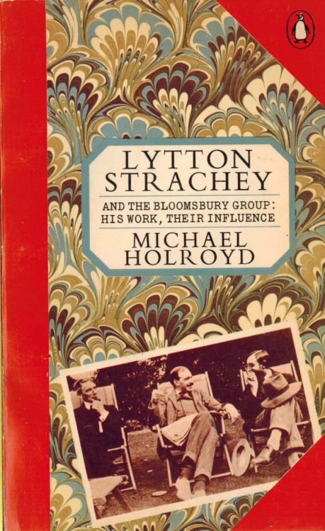Lytton Strachey and the Bloomsbury group: his work, their Influence