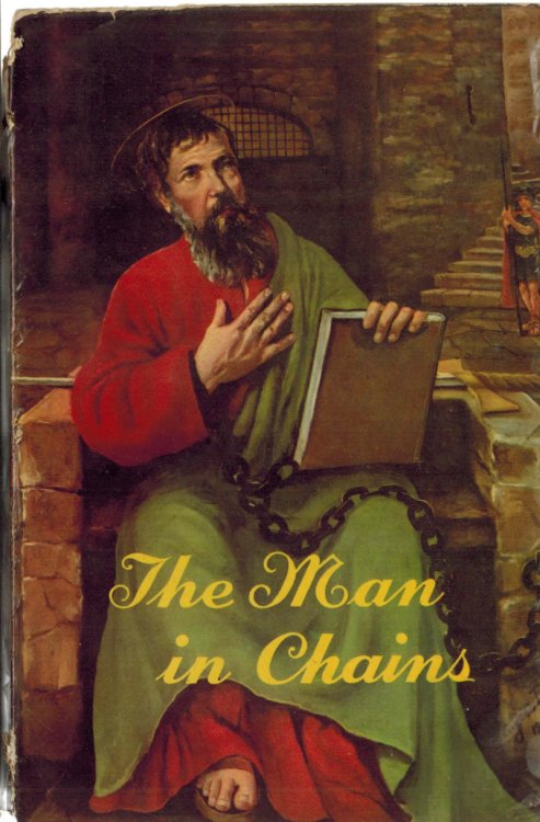 The Man in Chains : Saint Paul Vessel of Election