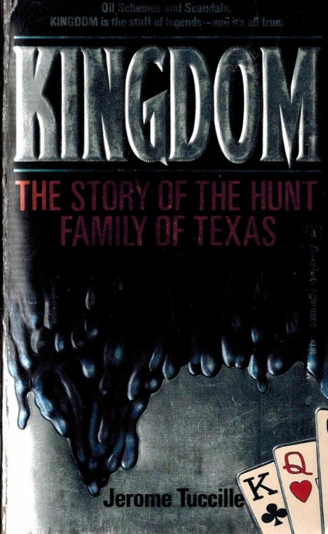 Kingdom : The Story of the Hunt Family of Texas [Mass Market Paperback]