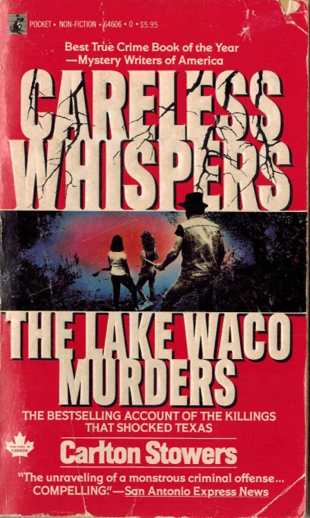 Careless Whispers: The Lake Waco Murders