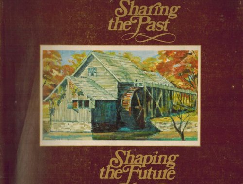 Image for Sharing the Past, Shaping the Future: 50 Years of the Canadian Feed Industry Sharing the Past, Shaping the Future: 50 Years of the Canadian Feed Industry