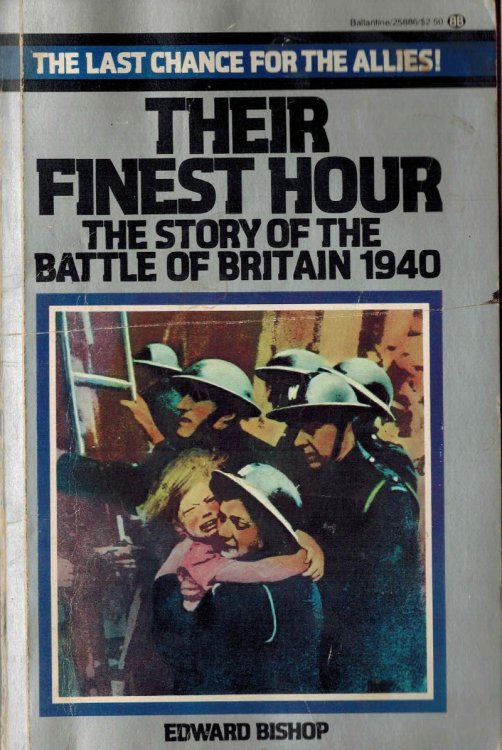 Their Finest Hour: The Story of the Battle of Britain, 1940.