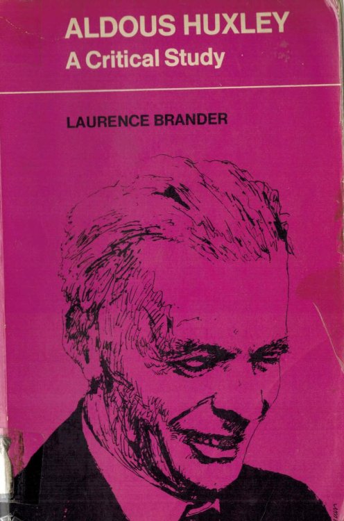 Aldous Huxley: A Critical Study