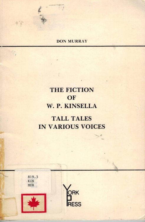 Fiction of W.P. Kinsella: Tall Tales in Various Voices