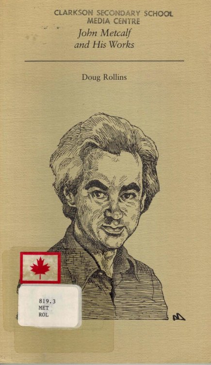 John Metcalf and His Works (Canadian Author Studies)