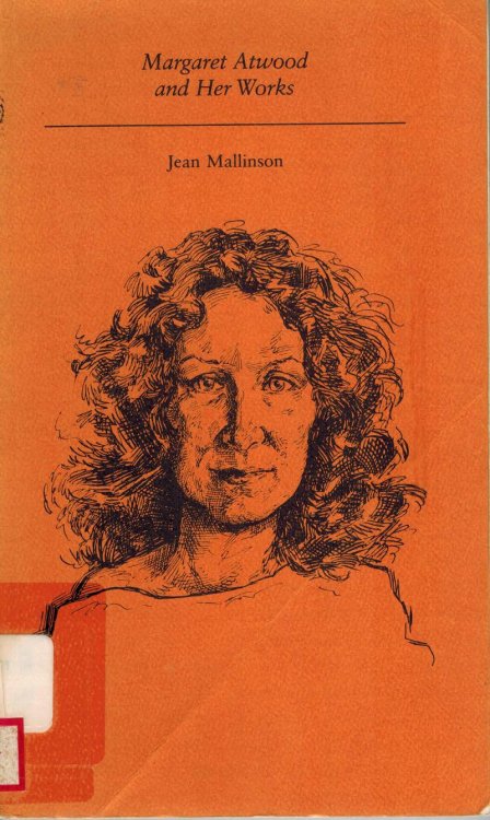 Margaret Atwood and Her Works (Ecw Canadian Author Series)