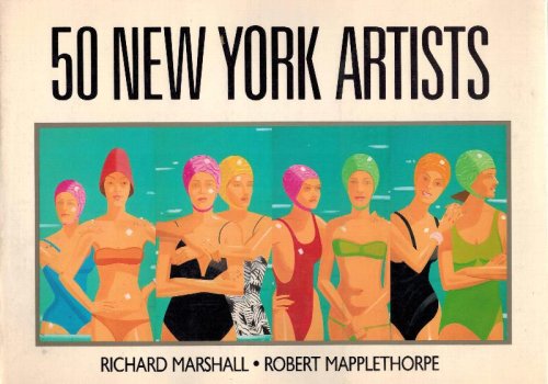 50 New York Artists: A Critical Selection of Painters and Sculptors Working in New York
