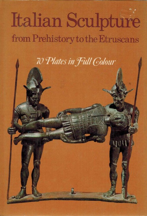 Italian Sculpture From Prehistory to the Etruscans