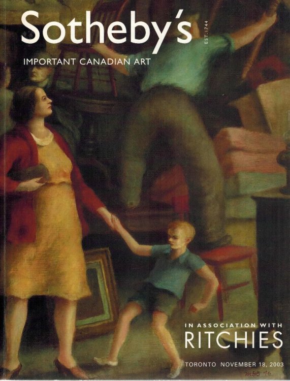 Sotheby's Important Canadian Art Sale 702 in Association with Ritchies Toronto November 18 2003