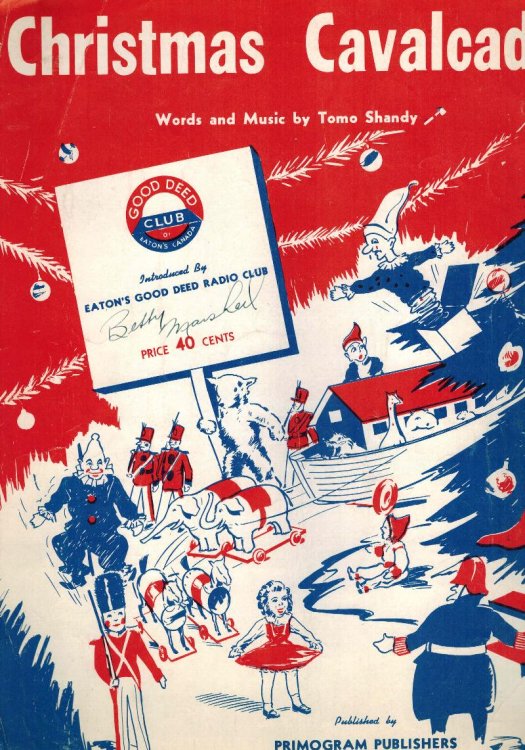 Christmas Cavalcade - Introduced By Eaton's Canada Good Deed Radio Club - Vintage Sheet Music