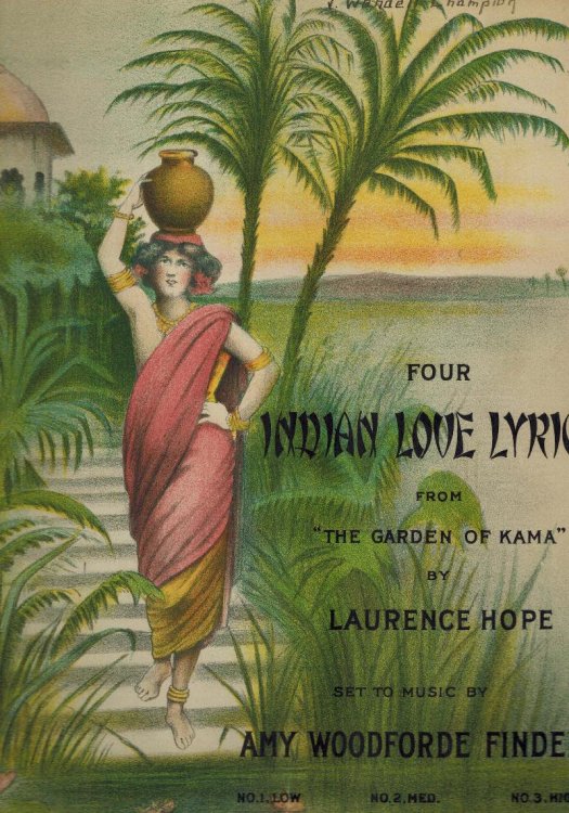 Four Indian Love Lyrics from the garden of Kama - Temple Bells - Less than the Dust - Kashmiri Song - Till I Wake