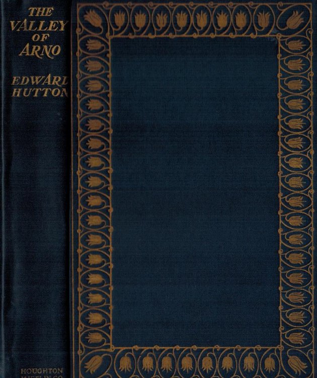 The Valley of the Arno : A Study of Geography History and Works of Art