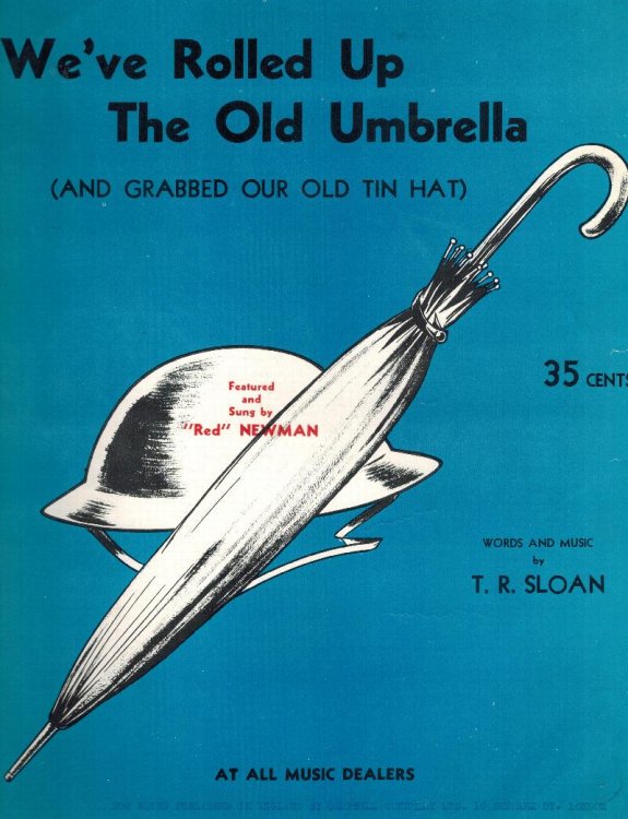 We've Rolled Up the Old Umbrella and Grabbed our Old Tin Hat - Vintage Sheet Music from World War II as sung by Red Newman