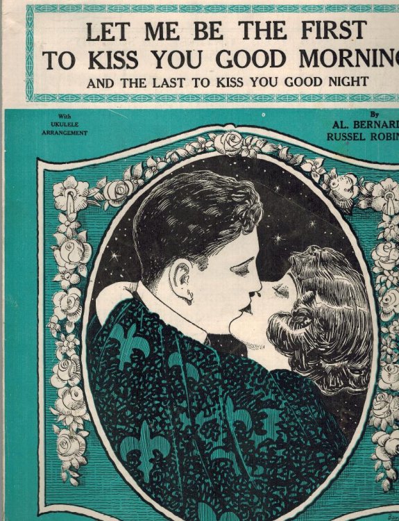 Image for Let Me Be the First to Kiss You Good Morning and the Last to Kiss You Good Night - Vintage Sheet Music Let Me Be the First to Kiss You Good Morning and the Last to Kiss You Good Night - Vintage Sheet Music