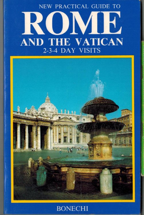 New Practical Guide to Rome and the Vatican - 2-3-4 Day Visits