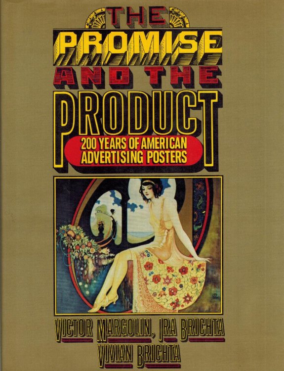 The Promise and the Product : 200 Years of American Advertising Posters