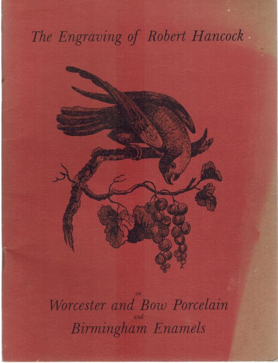 The Collection of John A. Williams, U.S.A. and an English Private Collector featuring the Engravings of Robert Hancock 1731-1817 on Worcester and Bow Porcelain and Birmingham Enamel