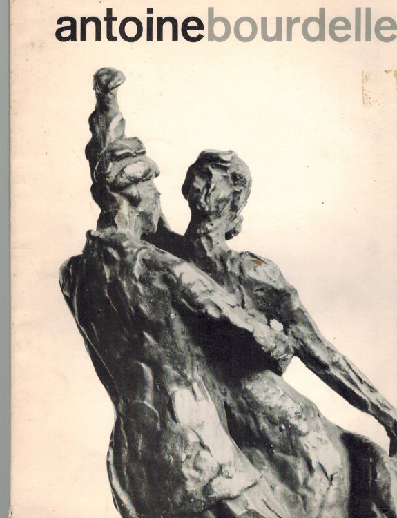 Antoine Bourdelle 1861 - 1929