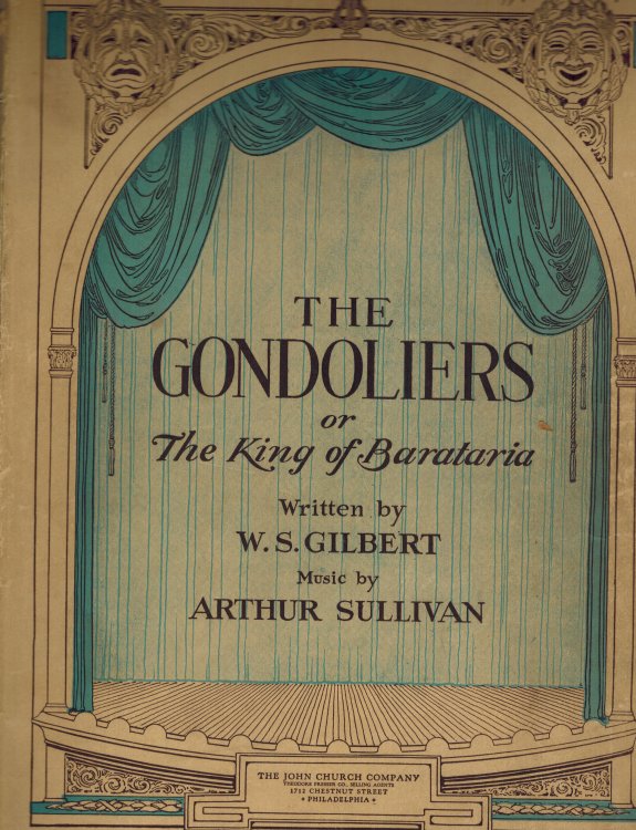 The Gondoliers or the King of Barataria - Gilbert and Sullivan Operetta Vocal Score