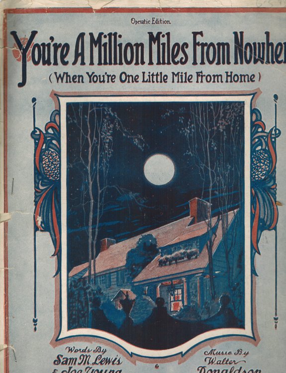 You're a Million Miles from Nowhere When You're One Little Mile from Home - Vintage Sheet Music